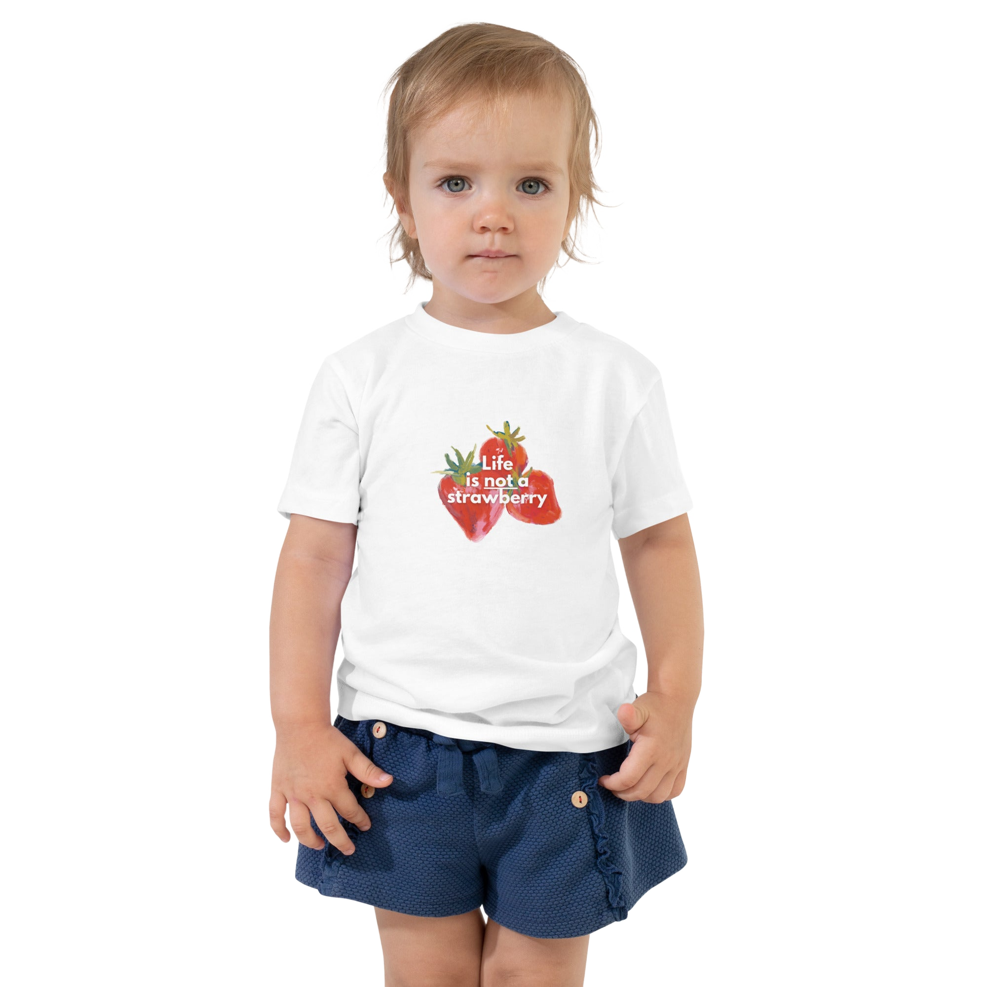 Life is not a Strawberry - Toddler Tee